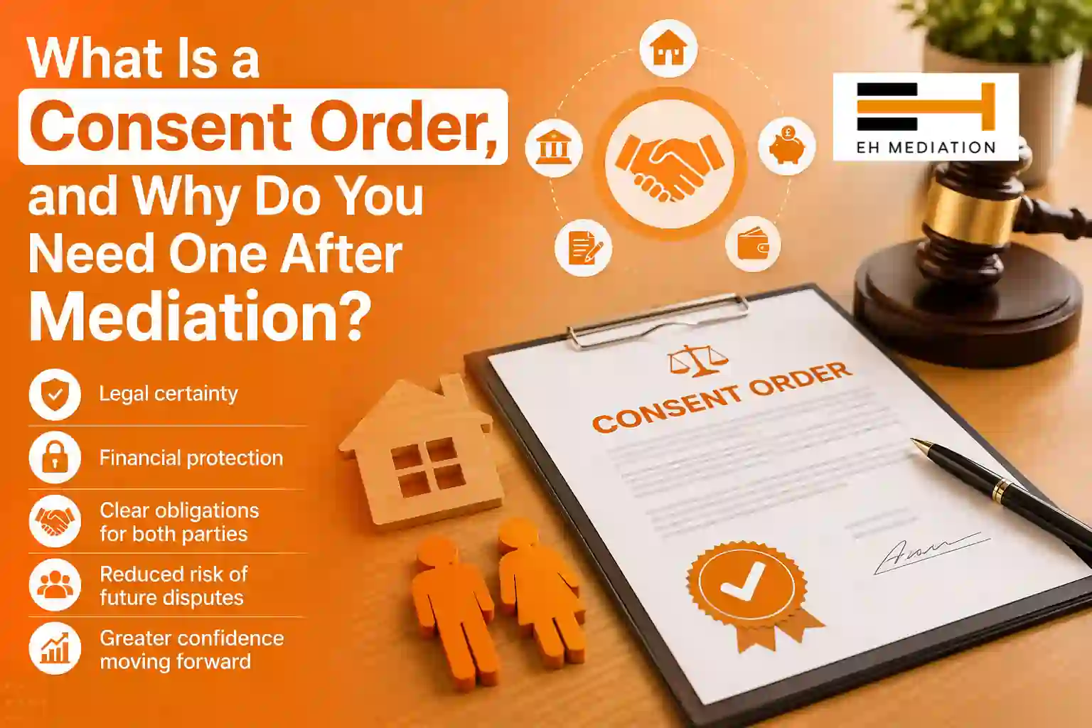 What Is a Consent Order, and Why Do You Need One After Mediation Morecambe?